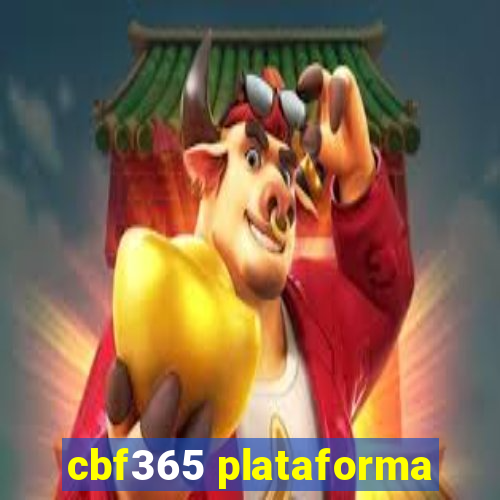 cbf365 plataforma